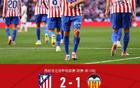 马竞2-1瓦伦西亚，科克破门，格列兹曼建功，瑟洛特进球被吹